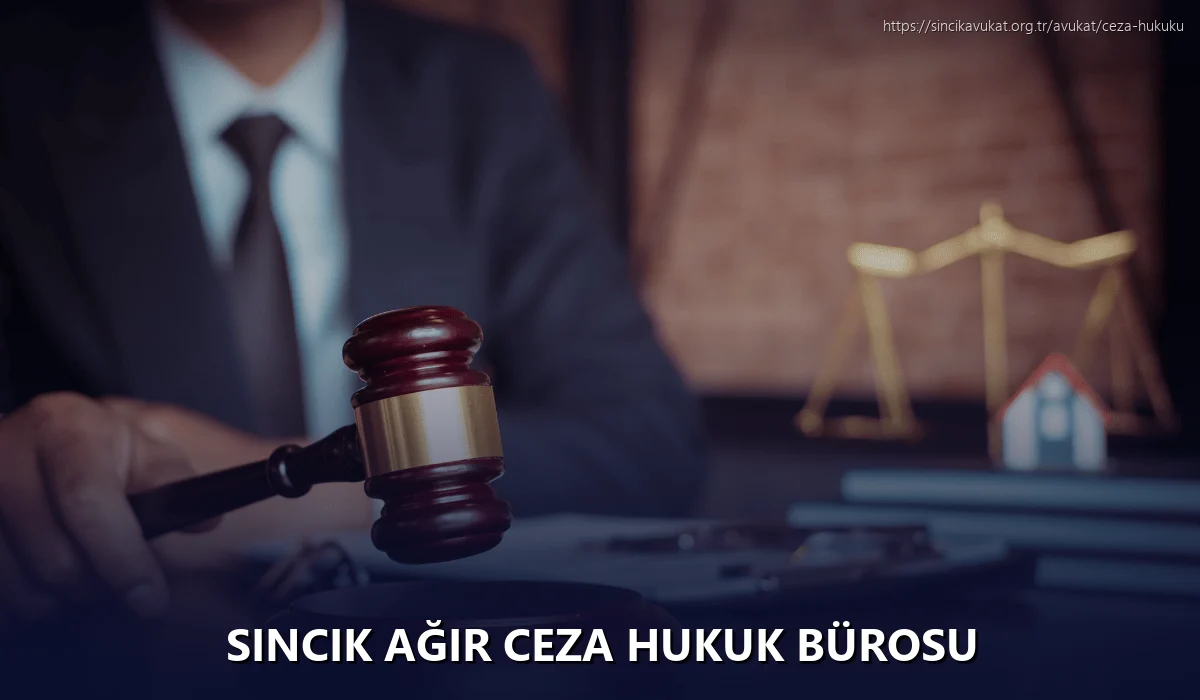 Sincik Ağır Ceza Hukuk Bürosu