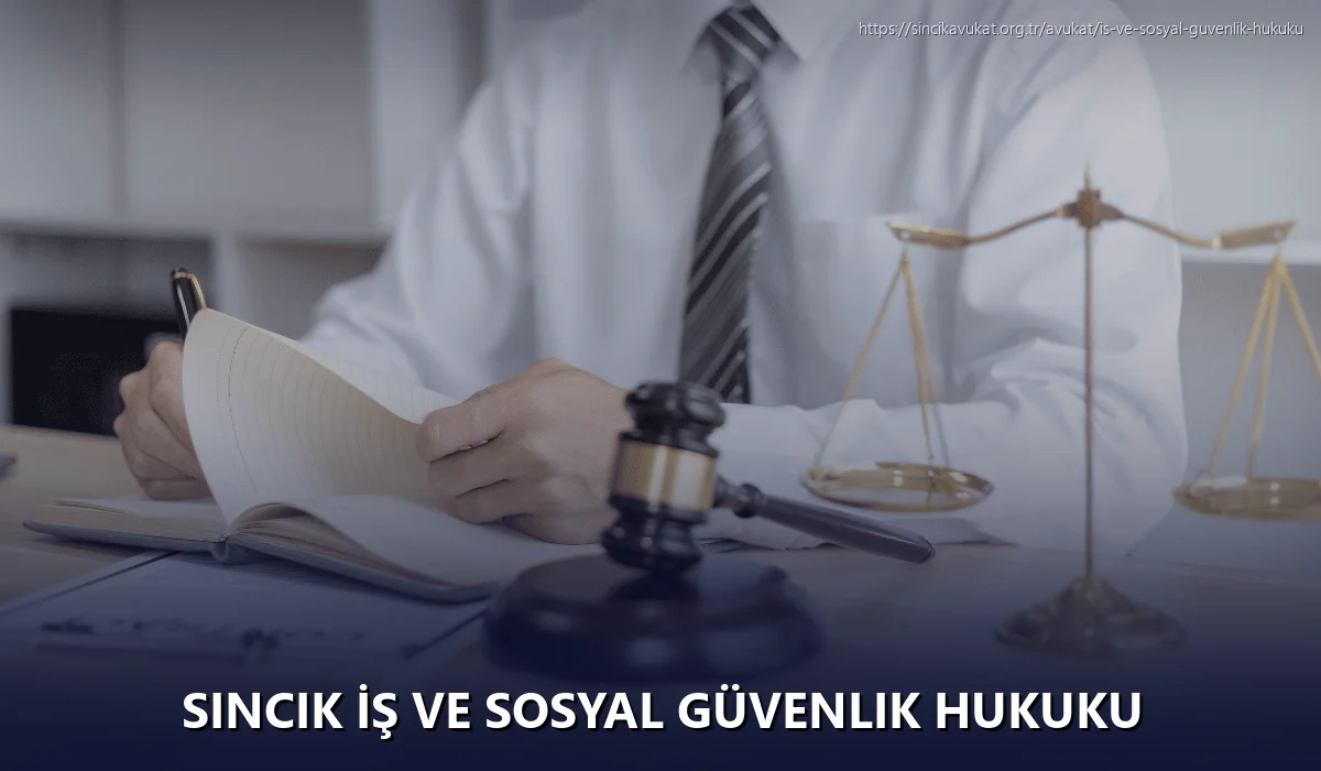 Sincik İş ve Sosyal Güvenlik Hukuku